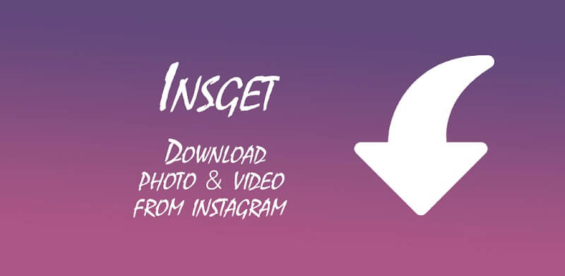 Insget 3.11.5 بهترین برنامه دانلود از اینستاگرام با لینک مستقیم