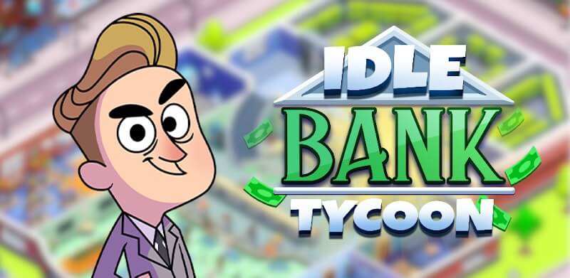 Idle Bank Tycoon دانلود بازی شبیه سازی بانکداری مود بینهایت