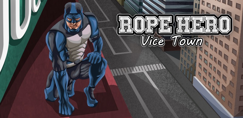Rope Hero 1.7.9 دانلود بازی روپ هیرو مود بینهایت با لینک مستقیم